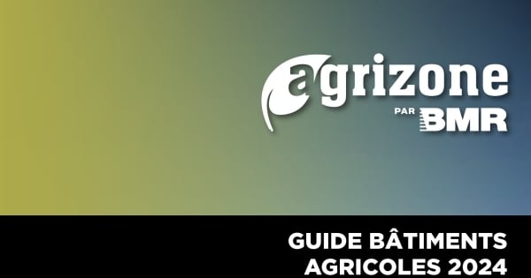 Circulaire BMR - Guide Bâtiments Agricoles 2024